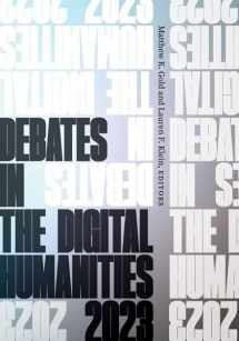 9781517915285-1517915287-Debates in the Digital Humanities 2023
