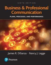 9780134238425-0134238427-Business and Professional Communication: Plans, Processes, and Performance
