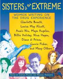 9780892817573-0892817577-Sisters of the Extreme: Women Writing on the Drug Experience
