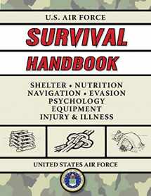 9781510760875-1510760873-U.S. Air Force Survival Handbook: The Portable and Essential Guide to Staying Alive (US Army Survival)