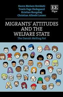 9781800376335-1800376332-Migrants’ Attitudes and the Welfare State: The Danish Melting Pot