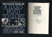 9780446710077-0446710075-A Hard Road To Glory: A History Of The African-American Athlete 1919-1945