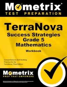 9781516703371-1516703375-TerraNova Success Strategies Grade 5 Mathematics Workbook: Comprehensive Skill Building Practice for the TerraNova, Third Edition