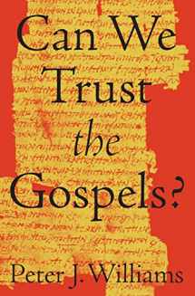 9781433552953-1433552957-Can We Trust the Gospels?