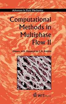 9781853129865-1853129860-Computational Methods in Multiphase Flow II