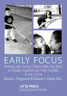 9780891288565-0891288562-Early Focus: Working with Young Blind and Visually Impaired Children and Their Families