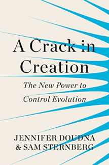 9781847923820-1847923828-A Crack in Creation: The New Power to Control Evolution