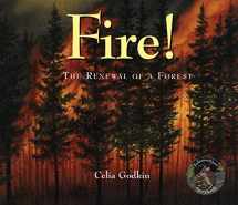 9781554550821-1554550823-Fire!: The Renewal of a Forest (Information Storybooks)