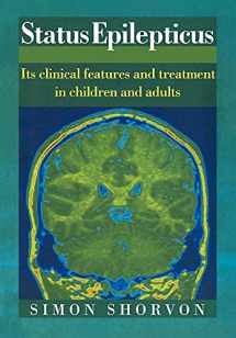 9780521031141-0521031141-Status Epilepticus: Its Clinical Features and Treatment in Children and Adults
