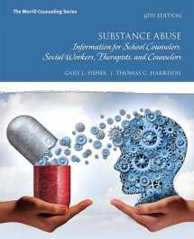 9780134387628-0134387627-Substance Abuse: Information for School Counselors, Social Workers, Therapists, and Counselors -- MyLab Counseling with Pearson eText Access Code
