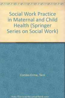 9780826163707-082616370X-Social Work Practice in Maternal and Child Health (Springer Series on Social Work)
