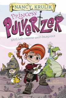 9780515158328-0515158321-Grilled Cheese and Dragons #1 (Princess Pulverizer)