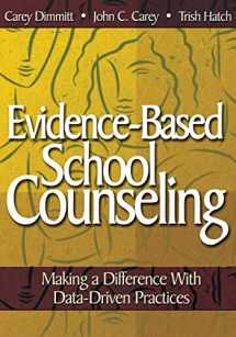 9781412948906-1412948908-Evidence-Based School Counseling: Making a Difference With Data-Driven Practices