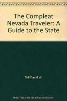 9780874170450-0874170451-The Compleat Nevada Traveler: A Guide to the State