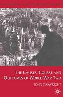 9780333793459-0333793455-Causes, Course and Outcomes of World War Two (Histories and Controversies, 1)