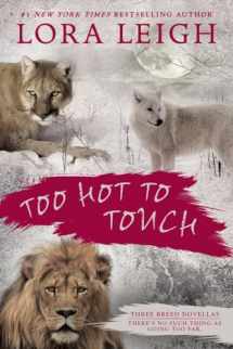 9780425278499-0425278492-Too Hot to Touch (A Novel of the Breeds)