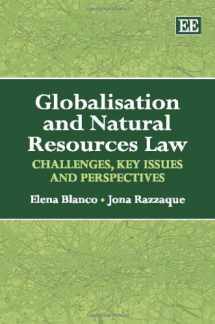 9781848442498-1848442491-Globalisation and Natural Resources Law: Challenges, Key Issues and Perspectives