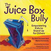 9781933916729-1933916729-The Juice Box Bully: Empowering Kids to Stand Up for Others