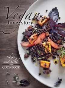9781780262635-1780262639-Vegan Love Story: tibits and hiltl: The Cookbook