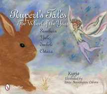 9780764339875-0764339877-Rupert's Tales: The Wheel of the Year - Samhain, Yule, Imbolc, and Ostara