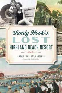 9781467145541-1467145548-Sandy Hook's Lost Highland Beach Resort (Landmarks)