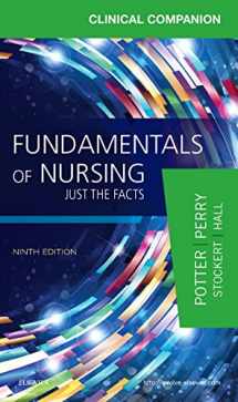 9780323396639-0323396631-Clinical Companion for Fundamentals of Nursing: Just the Facts