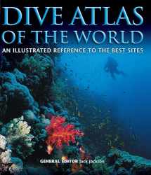 9781504800662-1504800664-Dive Atlas of the World: An Illustrated Reference to the Best Sites (IMM Lifestyle Books) A Global Tour of Wrecks, Walls, Caves, and Blue Holes from Lawson Reef to the Red Sea to the Great Barrier