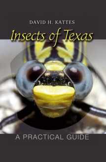9781603440820-1603440828-Insects of Texas: A Practical Guide (Volume 39) (W. L. Moody Jr. Natural History Series)