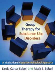 9781609180515-1609180518-Group Therapy for Substance Use Disorders: A Motivational Cognitive-Behavioral Approach