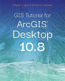 9781589486140-1589486145-GIS Tutorial for ArcGIS Desktop 10.8