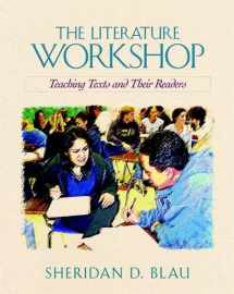 9780867095401-0867095407-The Literature Workshop: Teaching Texts and Their Readers