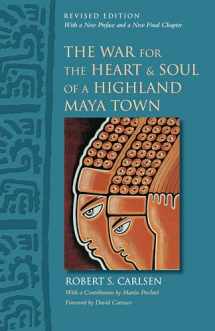 9780292723986-0292723989-The War for the Heart and Soul of a Highland Maya Town: Revised Edition