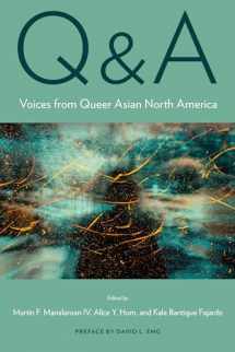 9781439921098-1439921091-Q&A: Voices from Queer Asian North America (Asian American History & Cultu)