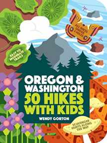 9781604698008-1604698004-50 Hikes with Kids Oregon and Washington: Oregon and Washington