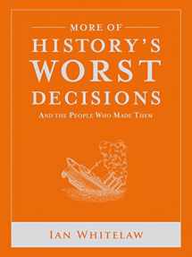 9781742669649-1742669646-More Of History's Worst Decisions