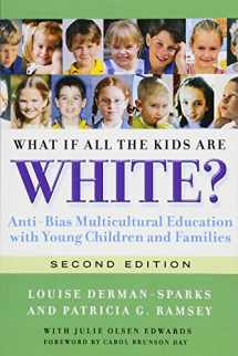 9780807752128-0807752126-What If All the Kids Are White?: Anti-Bias Multicultural Education with Young Children and Families (Early Childhood Education Series)