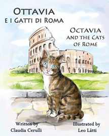 9781938712111-1938712110-Ottavia e i Gatti di Roma - Octavia and the Cats of Rome: A bilingual picture book in Italian and English (Italian Edition)