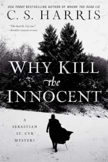 9780399585647-0399585648-Why Kill the Innocent (Sebastian St. Cyr Mystery)