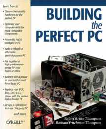 9780596006631-0596006632-Building the Perfect PC: The complete guide to customizing, upgrading, and creating your own machine