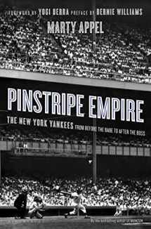 9781608194926-1608194922-Pinstripe Empire: The New York Yankees from Before the Babe to After the Boss