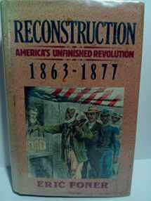 9780060158514-0060158514-Reconstruction: America's Unfinished Revolution, 1863-1877 (New American Nation Series)