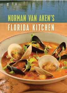 9780813054506-0813054508-Norman Van Aken's Florida Kitchen