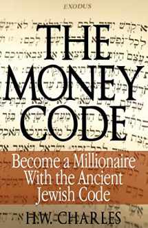 9780991690312-0991690311-The Money Code: Become a Millionaire With the Ancient Jewish Code