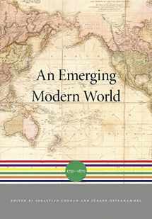 9780674047204-0674047206-An Emerging Modern World: 1750–1870 (A History of the World)