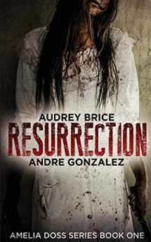 9781951762100-195176210X-Resurrection (Amelia Doss Series, Book 1)