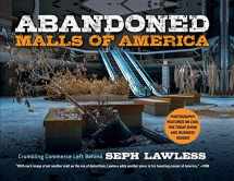9781631585234-1631585231-Abandoned Malls of America: Crumbling Commerce Left Behind