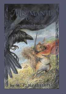 9781423101833-1423101839-Mistmantle Chronicles Book Four, The Urchin and the Raven War (The Mistmantle Chronicles)