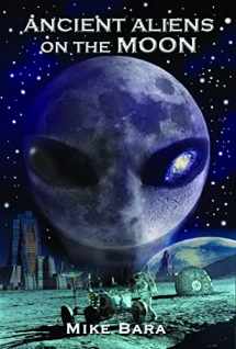 9781935487852-193548785X-Ancient Aliens on the Moon