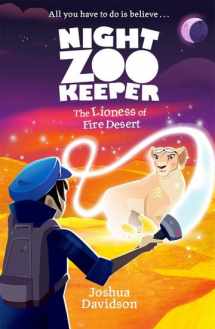 9780192764065-0192764063-Night Zookeeper: The Lioness of Fire Desert