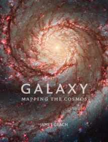 9781780233635-1780233639-Galaxy: Mapping the Cosmos